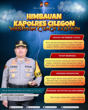 Kapolres Cilegon berikan himbauan kepada Masyarakat ,Waspadai Potensi Cuaca Ekstrem